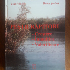 Pestii rapitori, Crestere, Inmultire, Valorificare - Ioan Bud / R4P4F