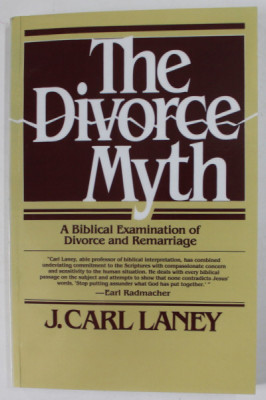 THE DIVORCE MYTH by J. CARL LANEY , A BIBLICAL EXAMINATION OF DIVORCE AND REMARRIAGE , 1981 foto