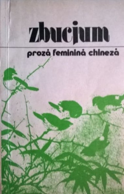 Zbucium. Proza feminina chineza foto