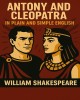 Antony and Cleopatra in Plain and Simple English: A Modern Translation and the Original Version