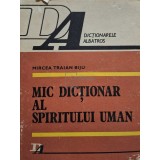 Mircea Traian Biju - Mic dictionar al spiritului uman (Editia: 1983)