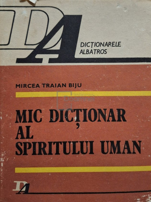 Mircea Traian Biju - Mic dicționar al spiritului uman (editia 1983)