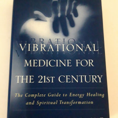 Richard Gerber Vibrational Medicine for the 21st century / Medicina vibrationala