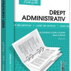 Drept administrativ. Caiet de seminar. Partea 2 - Alexandru-Sorin Ciobanu, Irina Suatean