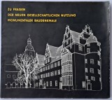 Zu fragen der neuen gesellschaftlichen nutzung monumentaler baudenkmale
