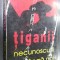 TIGANII NECUNOSCUTI DE LANGA NOI