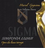 Lucia Valentina Stanciu, SIMFONIA LUMII - Marcel Guguianu- Opere din lumea intreaga, 2011