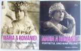 MARIA A ROMANIEI - PORTRETUL UNEI MARI REGINE , VOL. I - II , coordonator NARCIS DORIN ION , 2018
