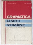 GRAMATICA LIMBII ROMANE ( CU NOTIUNI DE VOCABULAR SI FONETICA ) , MANUAL PENTRU LICEELE PEDAGOGICE de GEORGE BELDESCU si ION POPESCU , 1969 , * COPERT