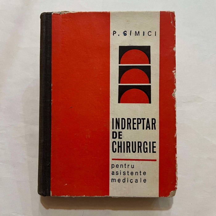 P. Simici - Indreptar de chirurgie pentru asistente medicale