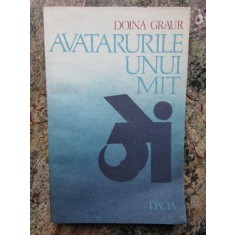 DOINA GRAUR - AVATARURILE UNUI MIT