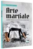 Arte marțiale. Elemente tehnice de bază și noțiuni de biomecanică. - Paperback brosat - Petru Viorel Ardelean - Pro Universitaria