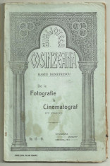 M.Demetrescu / DE LA FOTOGRAFIE LA CINEMATOGRAF - ed.1914 (Bibl.Cosanzeana) foto