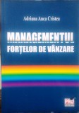 MANAGEMENTUL FORȚELOR DE V&Acirc;NZARE - ADRIANA ANCA CRISTEA