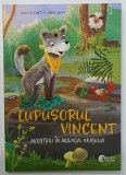 LUPUSORUL VINCENT, AVENTURI IN MIJLOCUL ORASULUI de ANDREEA SCHUTZE , ilustratii de ANJA GROTE , 2026