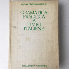Gramatica practica a limbii italiene/Mihaela Carstea-Romascanu/1980