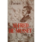 Alfred de Musset - Poesies (Editia: 1989)