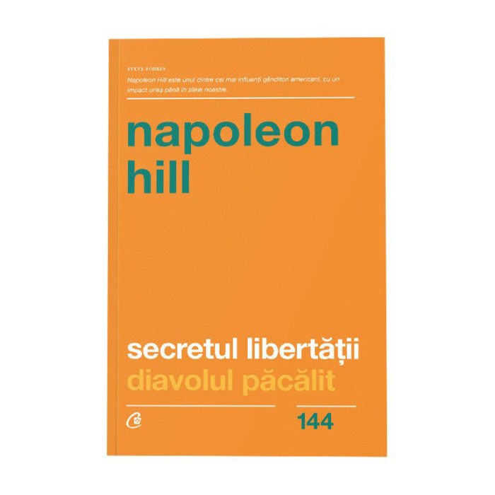 Secretul libertatii. Diavolul pacalit. Ed a II a, Napoleon Hill