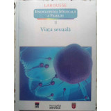 ENCICLOPEDIA MEDICALA A FAMILIEI VOL.II (2) VIATA SEXUALA-COORDONATOR YVES MORIN-231834