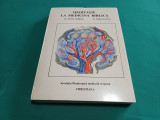 MEDITAȚIE LA MEDICINĂ BIBLICĂ * DR. PAVEL CHIRILĂ /1992 *