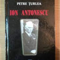 Ion Antonescu intre extrema dreapta si extrema stanga / P. Turlea