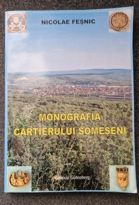MONOGRAFIA CARTIERULUI SOMESENI - Nicolae Fesnic foto