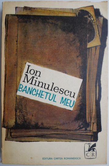 Banchetul meu &ndash; Ion Minulescu