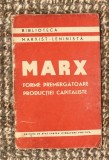 Forme premergatoare productiei capitaliste : analiza "procesului care precede formarea relatiei capital sau acumularea primitiva" / Karl Marx