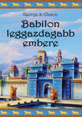 Babilon leggazdagabb embere - George S. Clason foto