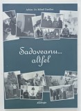 SADOVEANU ..ALTFEL de ARHIM. Dr. MIHAIL DANILIUC , 2020