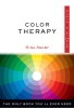 Color Therapy Plain &amp; Simple: The Only Book You&#039;ll Ever Need