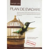 Balogh Otto - Plan de evadare (Editia: 2010)