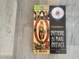 Initiere si mari initiati de Paul Stefanescu