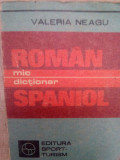 Valeria Neagu - Mic dictionar roman-spaniol (editia 1985)