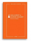 Mos Goriot. Eugenie Grandet - Honore de Balzac