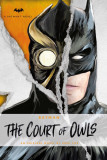Batman: The Court of Owls | Greg Cox, 2017