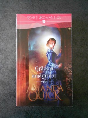 AMANDA QUICK - GRADINA AMAGIRILOR foto