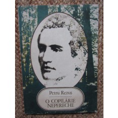 Petru Rezus - O copilarie nepereche, 1990, Ion Creanga