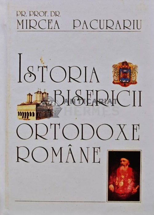 Istoria Bisericii Ortodoxe Romane - 1996 - Mircea Pacurariu (AR218)