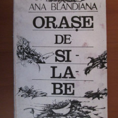 Ana Blandiana - Oraşe de silabe