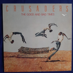 The crusaders - The Good And Bad Times _ vinyl,LP _ MCA, Europa, 1987