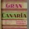 GRAN CANARIA de A.J. CRONIN , ANII &#039;30