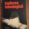Iradierea tehnologica - Teodorescu, Fiti (1979 - Stare foarte buna!)