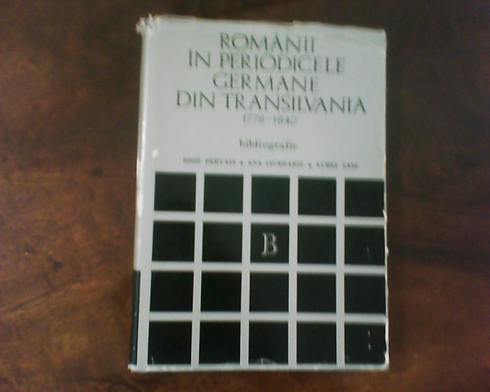 I. Pervain, A. Sasu Romanii in periodicele germane din Transilvania 1778-1840