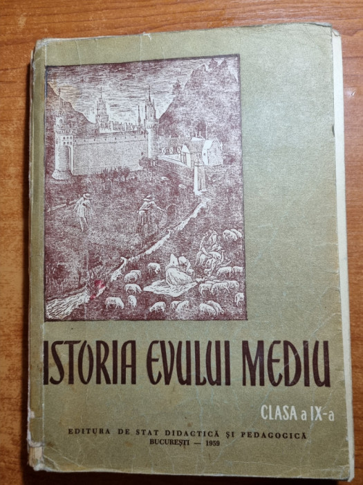 manualul - istoria evului mediu pentru clasa a 9-a - din anul 1959