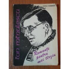 ION MINULESCU, ROMANTE PENTRU MAI TARZIU 1984