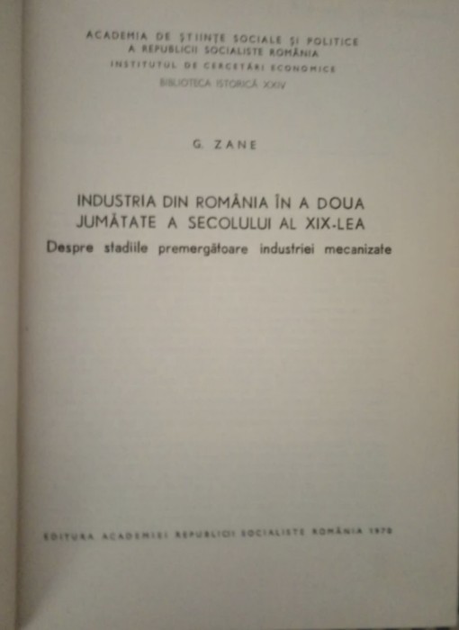 Industria din Romania in a doua jumatate a secolului al XIX-lea/ G Zane