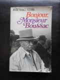 Bonjour, Monsieur Boussac - Marie France Pochna (carte in limba franceza)