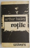 Cumpara ieftin Rotile - Arthur Hailey (Roman)