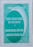 ISTORIA LITERATURII ROMANE DE DETENTIE MEMORIALISTICA REEDUCARILOR M RADULESCU